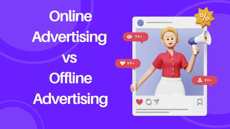 Online Advertising vs. Offline Advertising